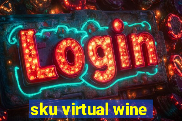 sku virtual wine